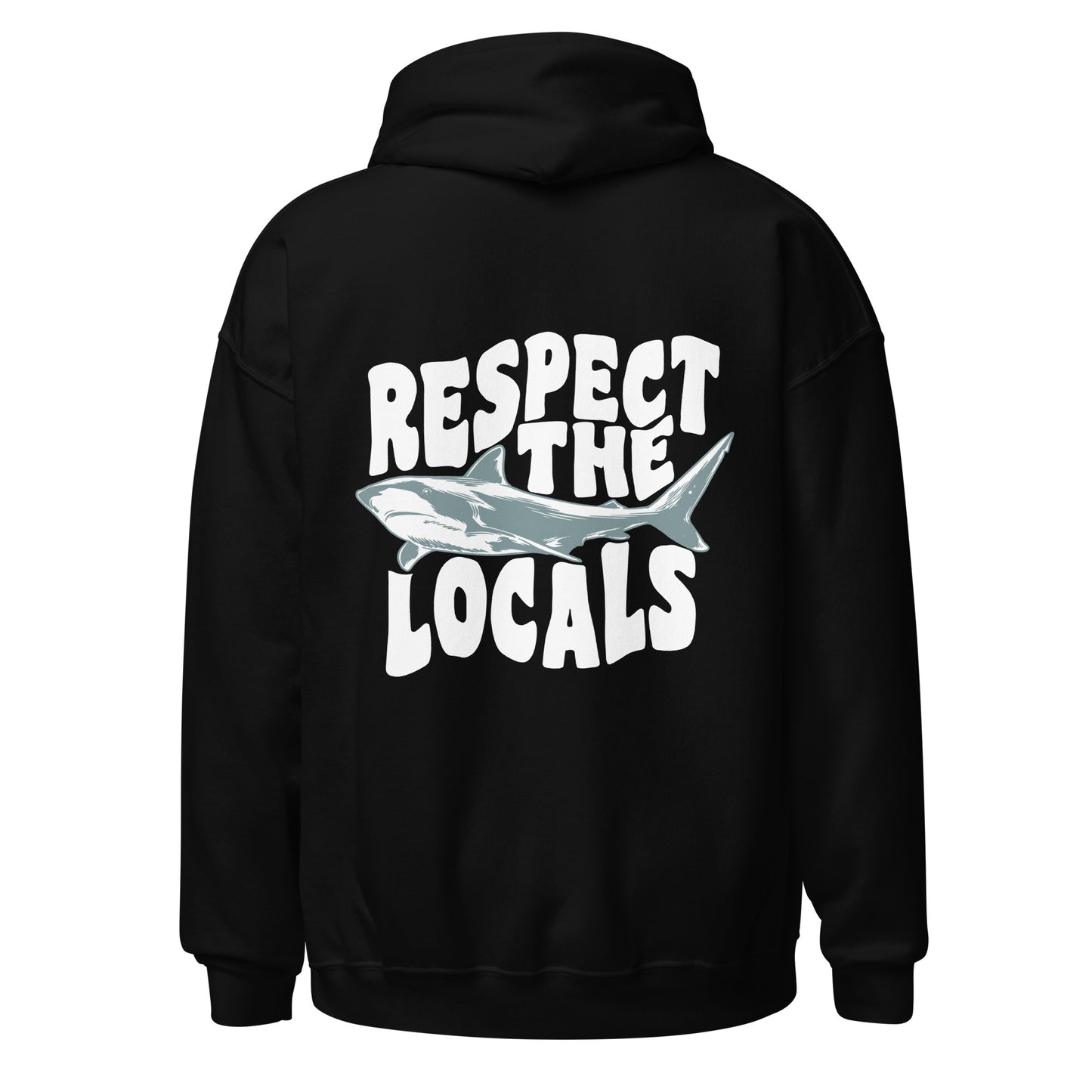 Respect the Locals Shark Hoodie