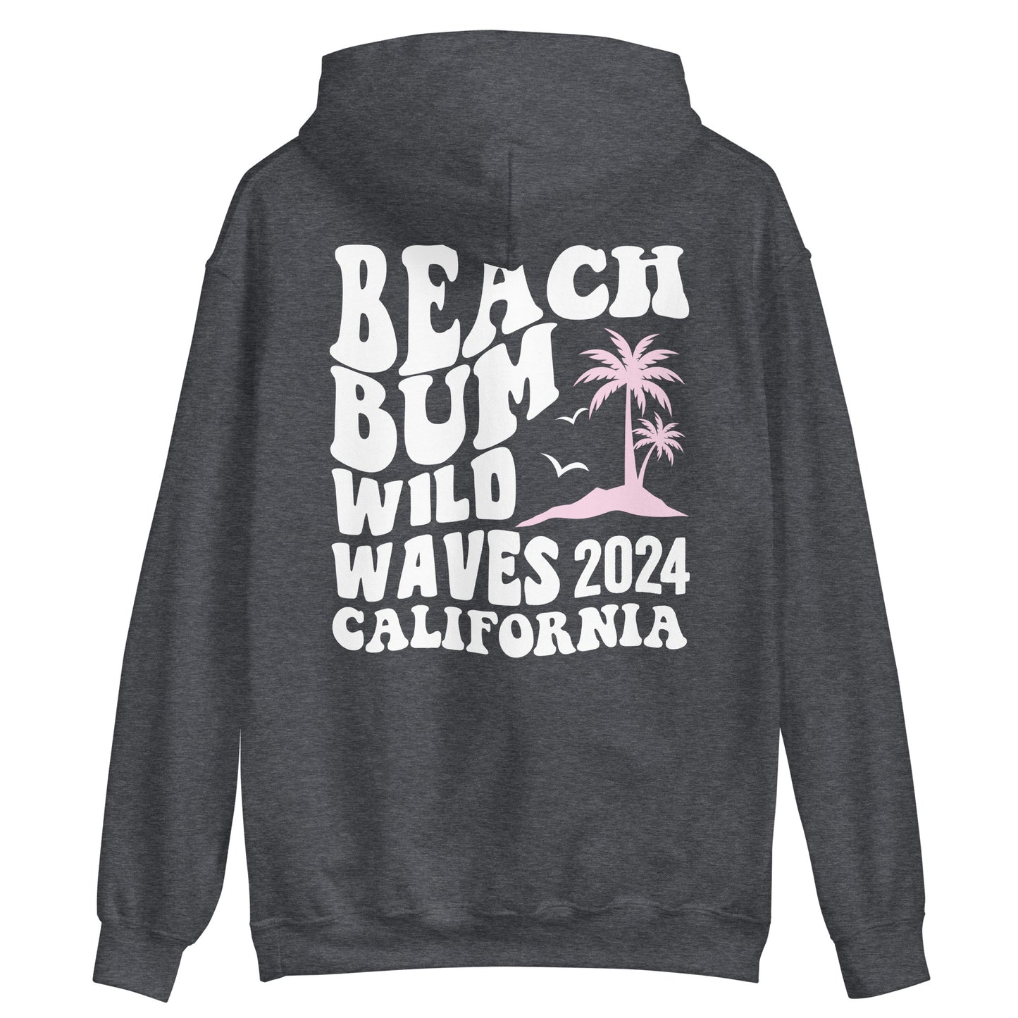 Beach Bum Wild Waves 2024 California Hoodie