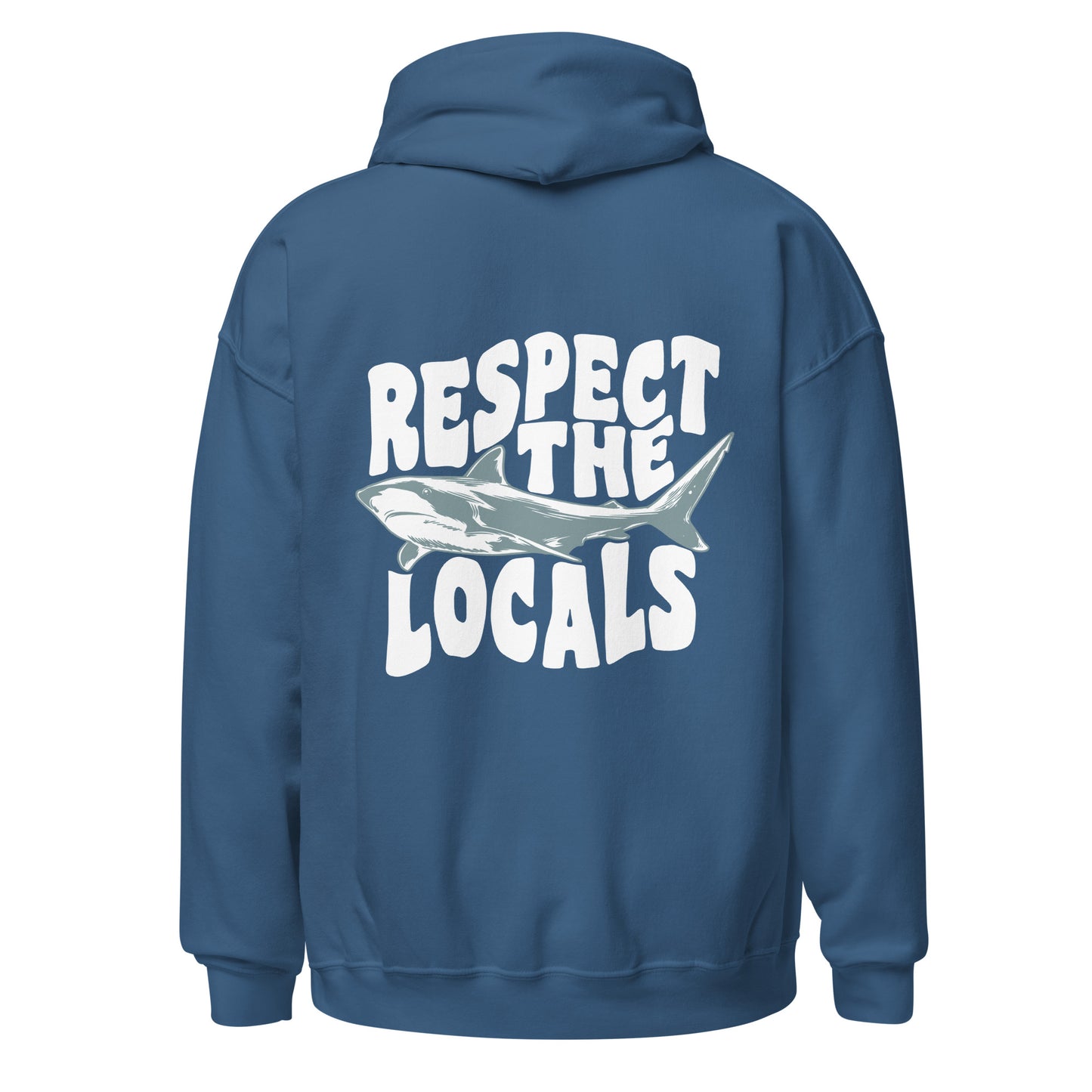 Respect the Locals Shark Hoodie
