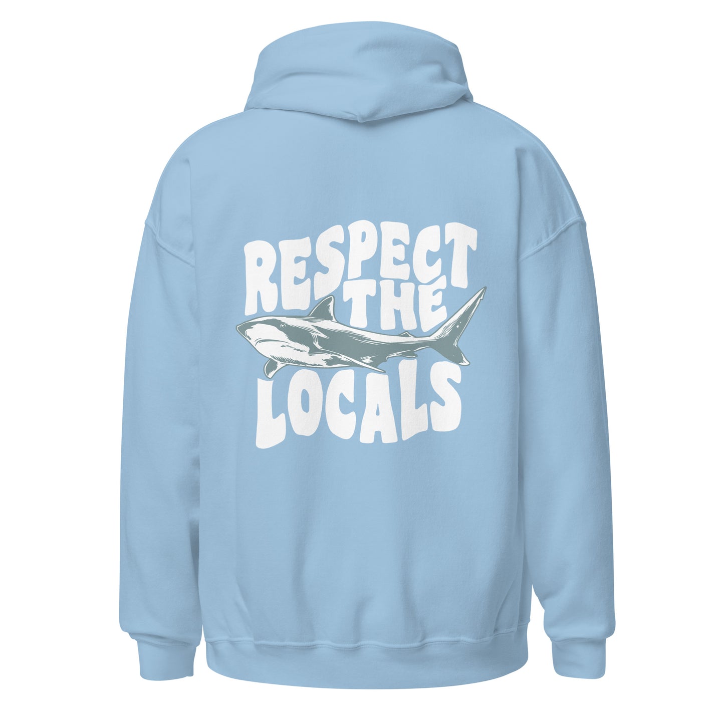 Respect the Locals Shark Hoodie