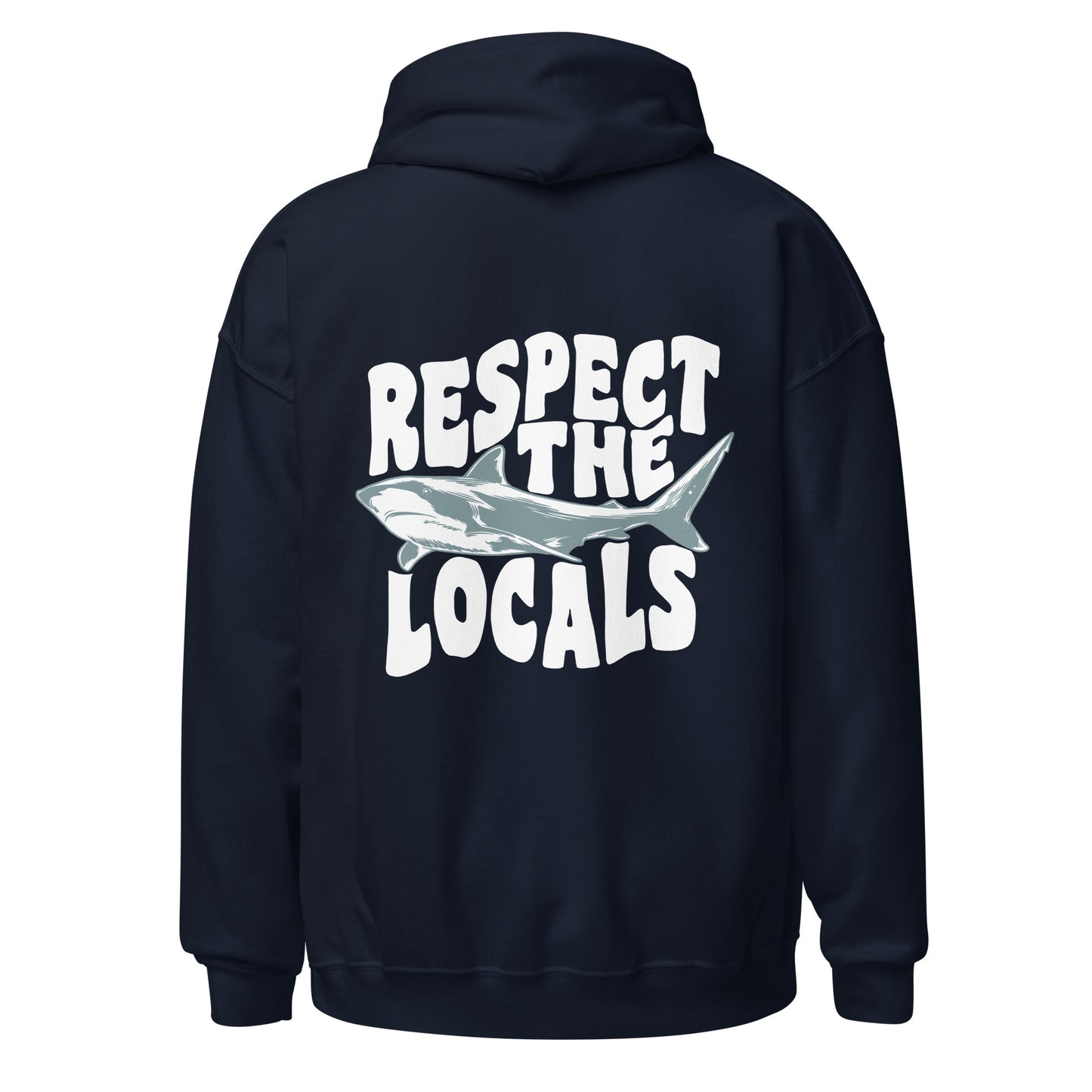 Respect the Locals Shark Hoodie