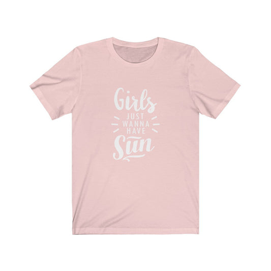 Girls Just Wanna Have Sun Unisex Short Sleeve T-Shirt - Captain Woody's Beach Club