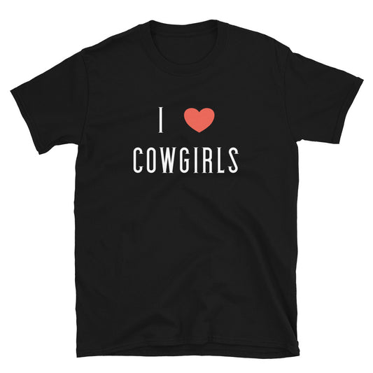 I Love Cowgirls Rodeo T-Shirt
