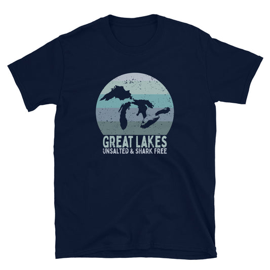 Great Lakes Shirt, Unsalted and Shark Free, Great Lakes Life T-Shirt