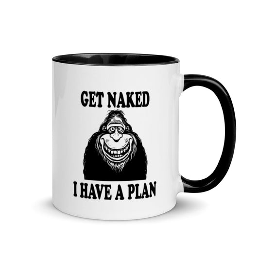 Bigfoot coffee mug, "Funny Get Naked I Have a Plan" novelty cup for morning coffee lovers