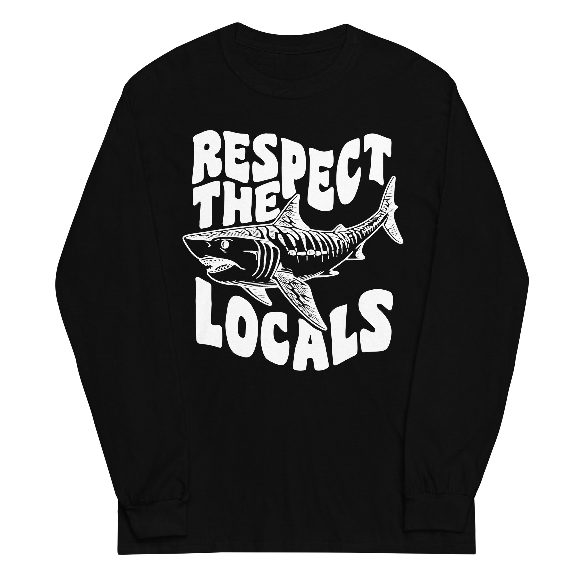 Respect the Locals Shark  Long Sleeve Shirt - Captain Woody's Shirts & Beach Club