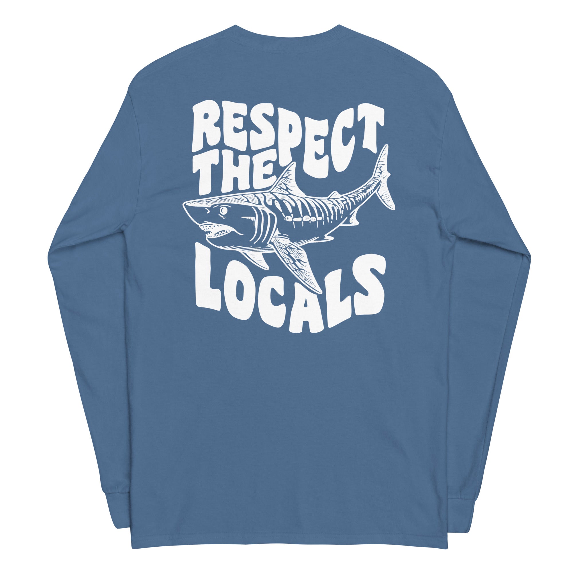 Respect the Locals Long Sleeve Back Print - Captain Woody's Shirts & Beach Club