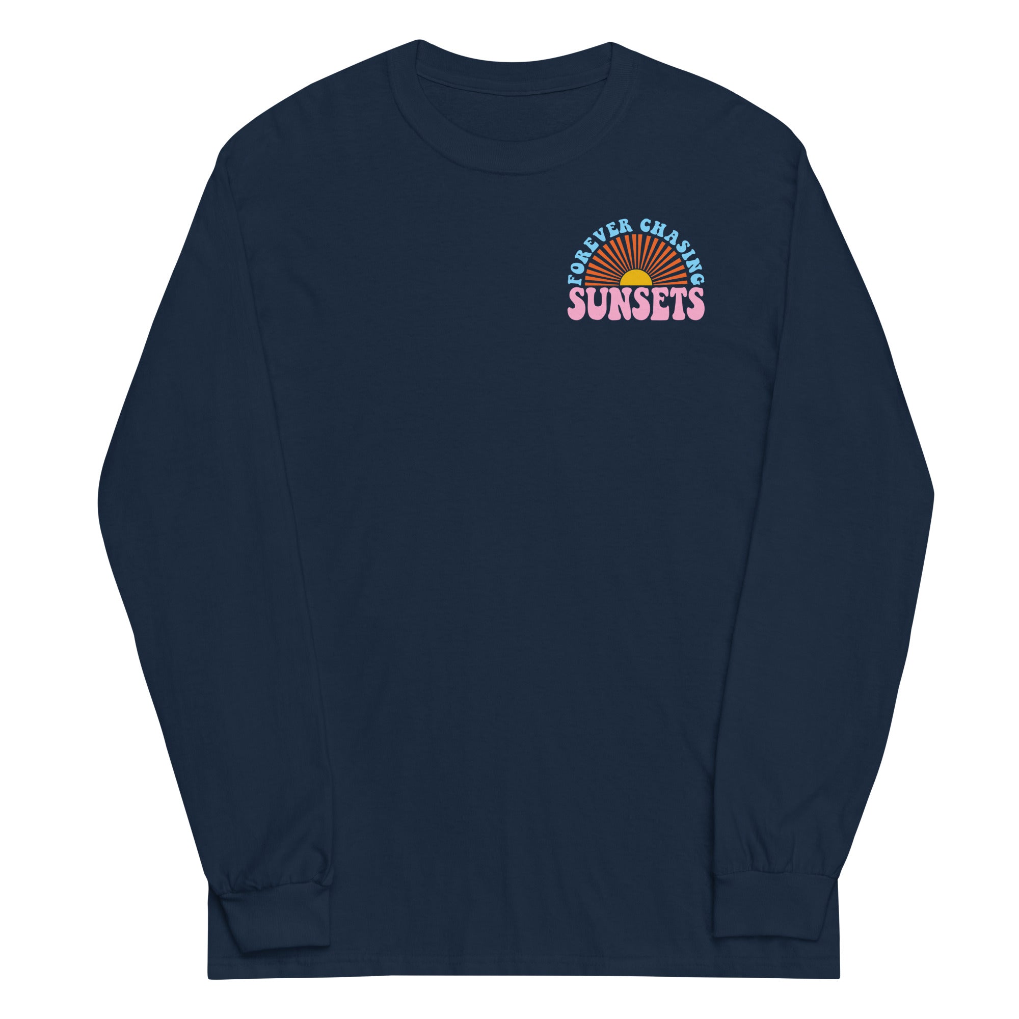 Forever Chasing Sunsets Long Sleeve Shirt - Captain Woody's Shirts & Beach Club