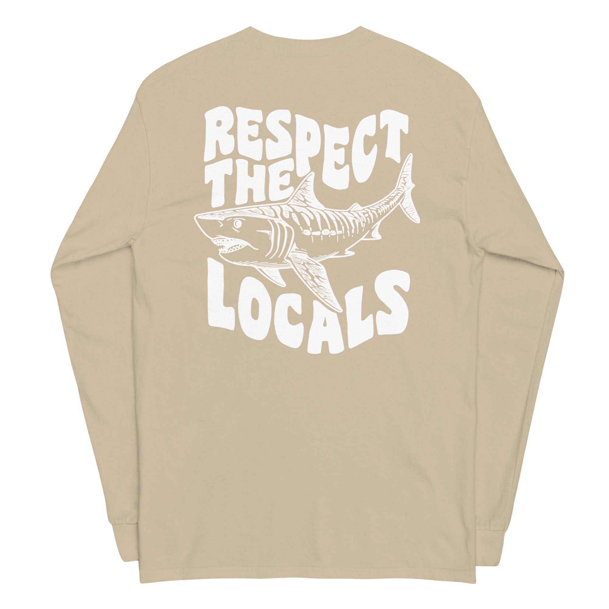 Respect the Locals Long Sleeve Back Print - Captain Woody's Shirts & Beach Club