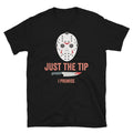 Halloween, "Just the Tip" Graphic Tee with Murderous Knife Design, Perfect for Scary Halloween Party Costume - Captain Woody's Shirts & Beach Club
