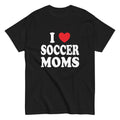 I Heart Soccer Moms - Captain Woody's Shirts & Beach Club