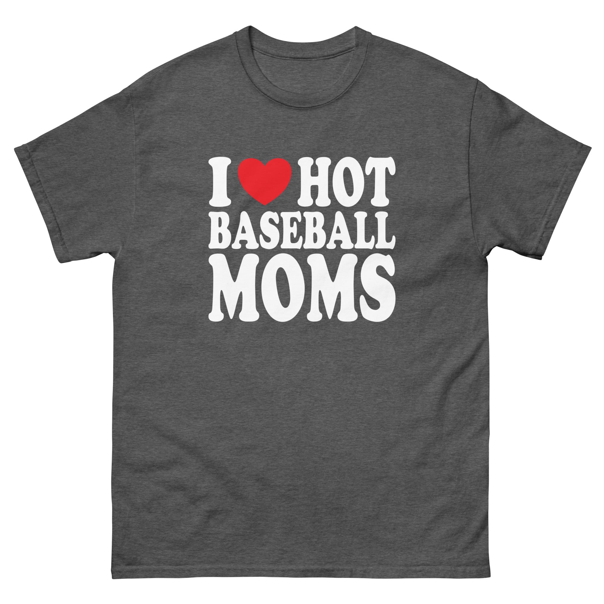 I Heart Hot Baseball Moms - Captain Woody's Shirts & Beach Club