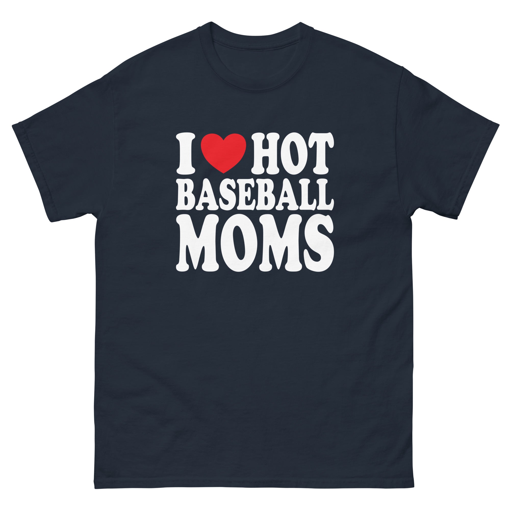 I Heart Hot Baseball Moms - Captain Woody's Shirts & Beach Club