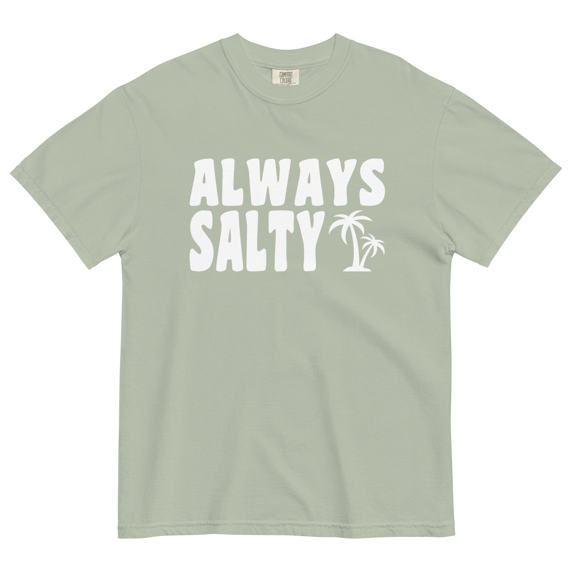 Always Salty Comfort Colors 1717 Unisex T-shirt - Captain Woody's Shirts & Beach Club