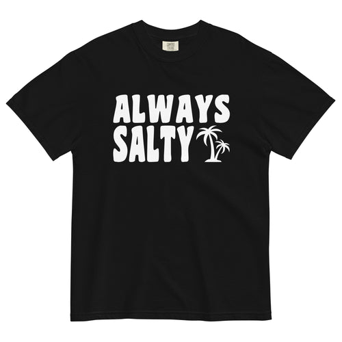 Always Salty Comfort Colors 1717 Unisex T-shirt - Captain Woody's Shirts & Beach Club