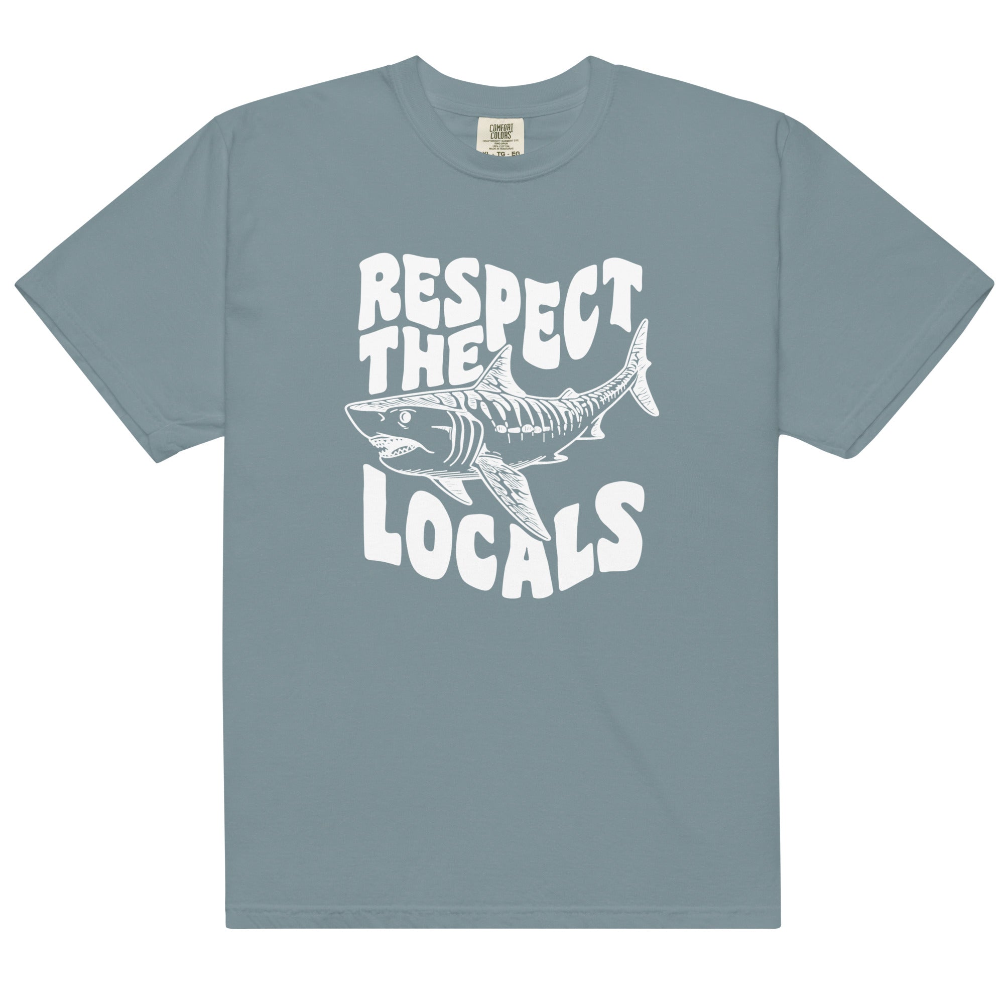 Respect the Locals Shark Comfort Colors 1717 - Captain Woody's Shirts & Beach Club