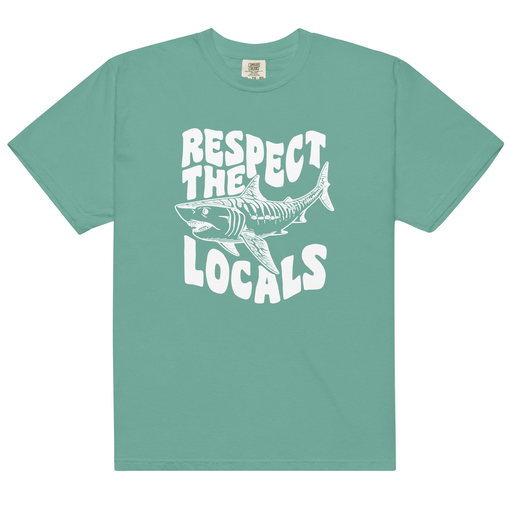 Respect the Locals Shark Comfort Colors 1717 - Captain Woody's Shirts & Beach Club