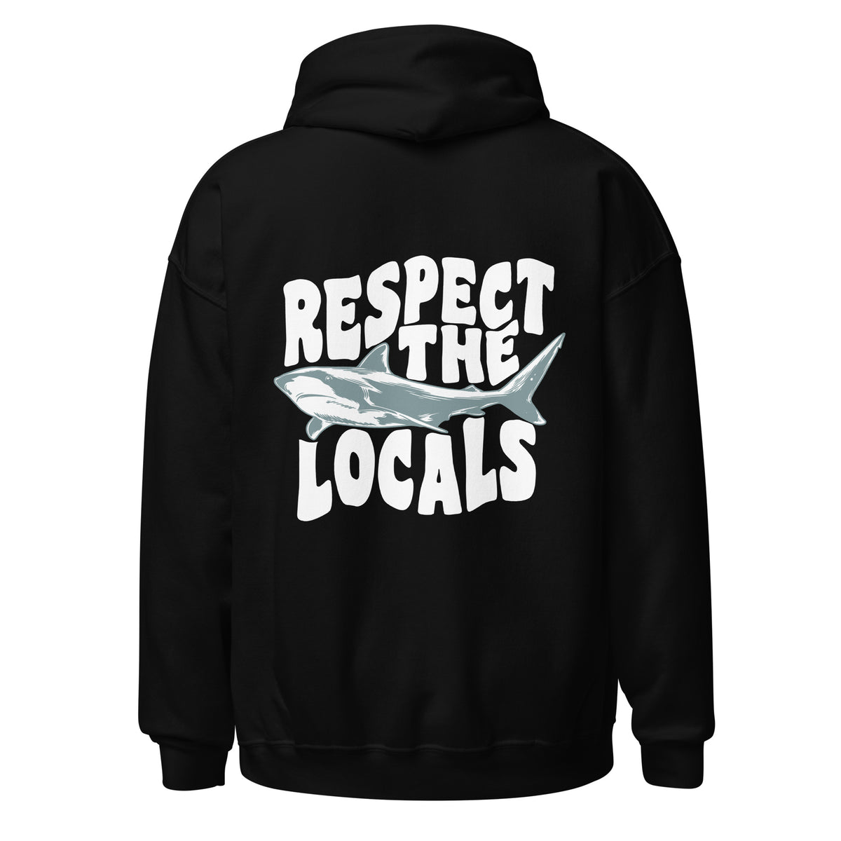 Respect the Locals Shark Hoodie