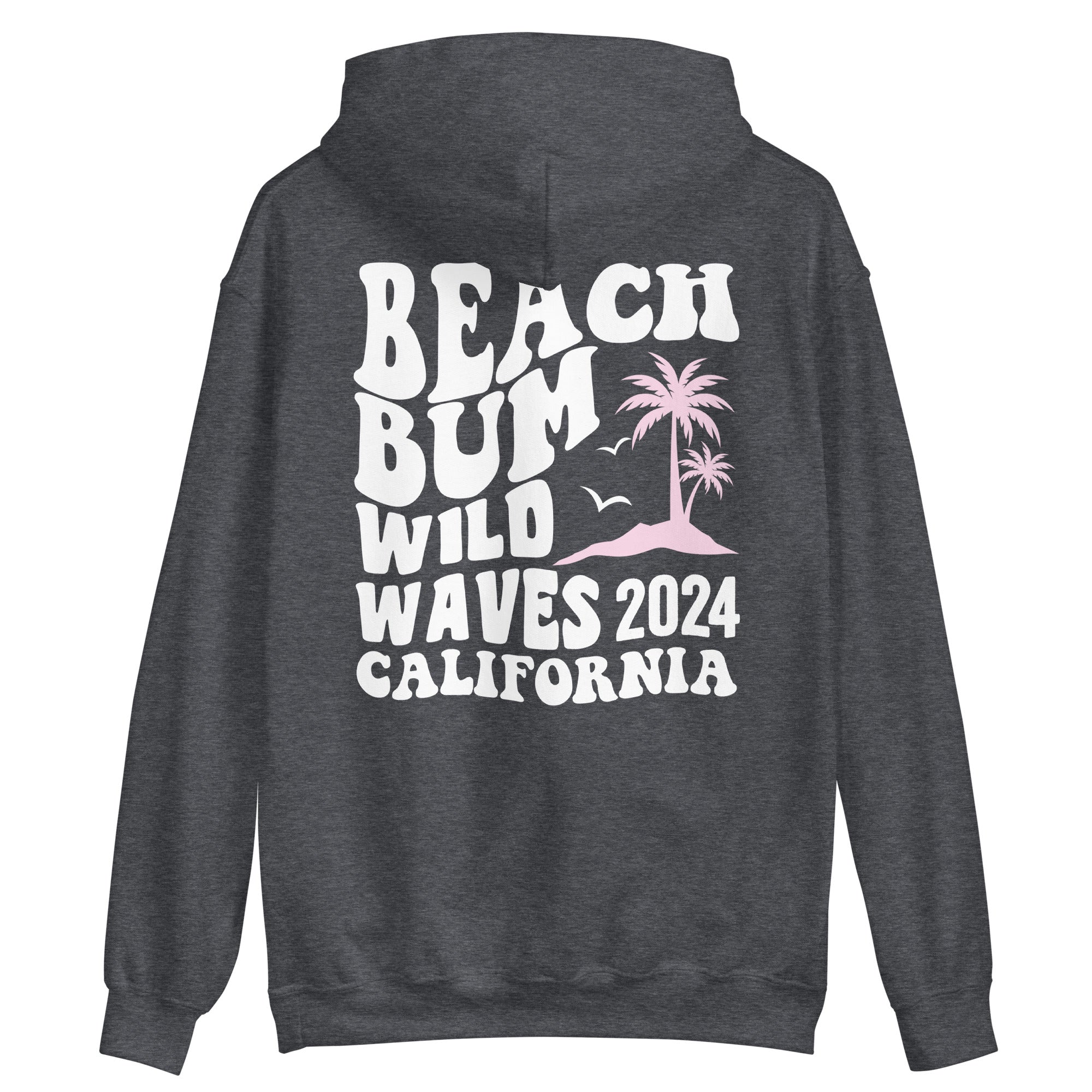 Beach Bum Wild Waves 2024 California Hoodie - Captain Woody's Shirts & Beach Club