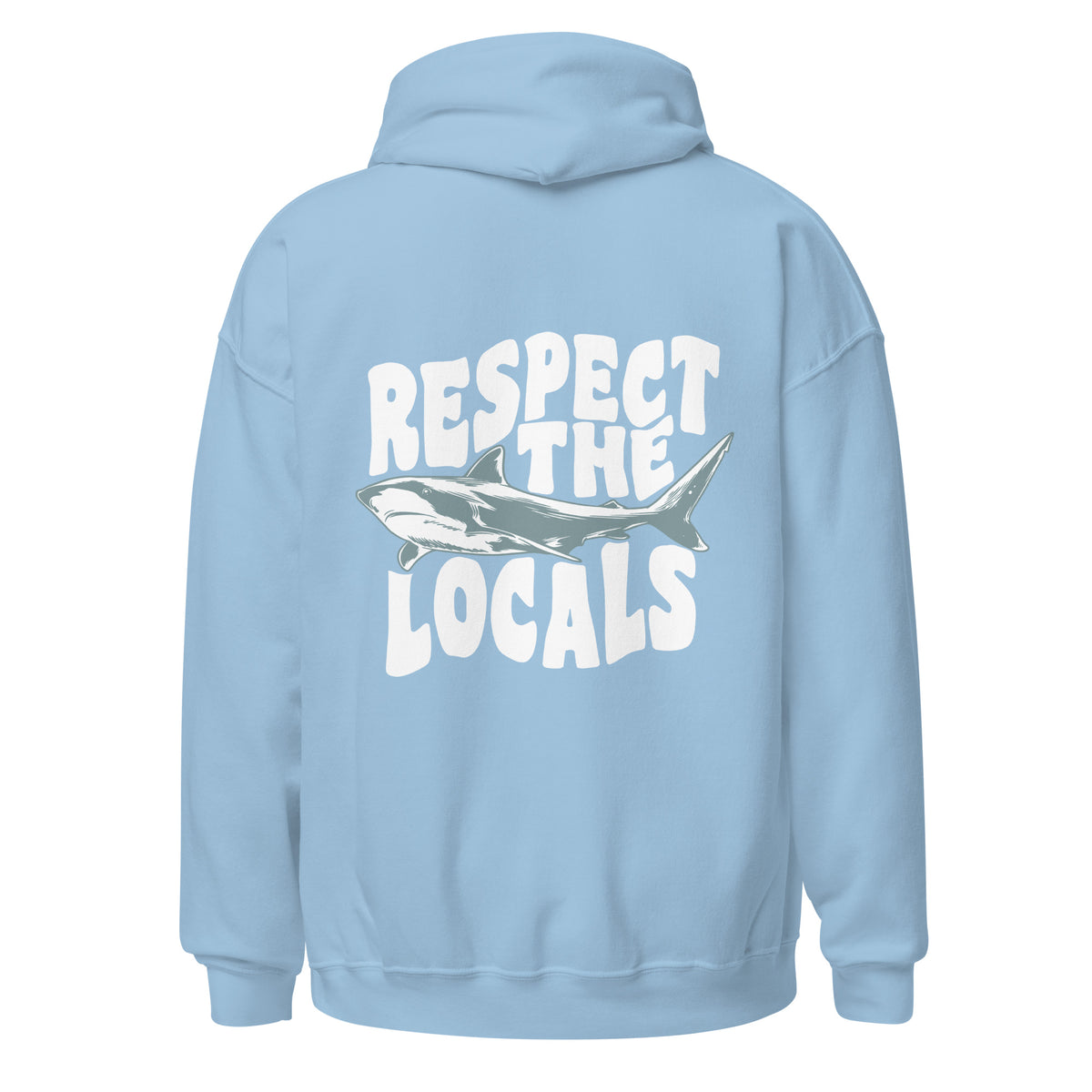 Respect the Locals Shark Hoodie
