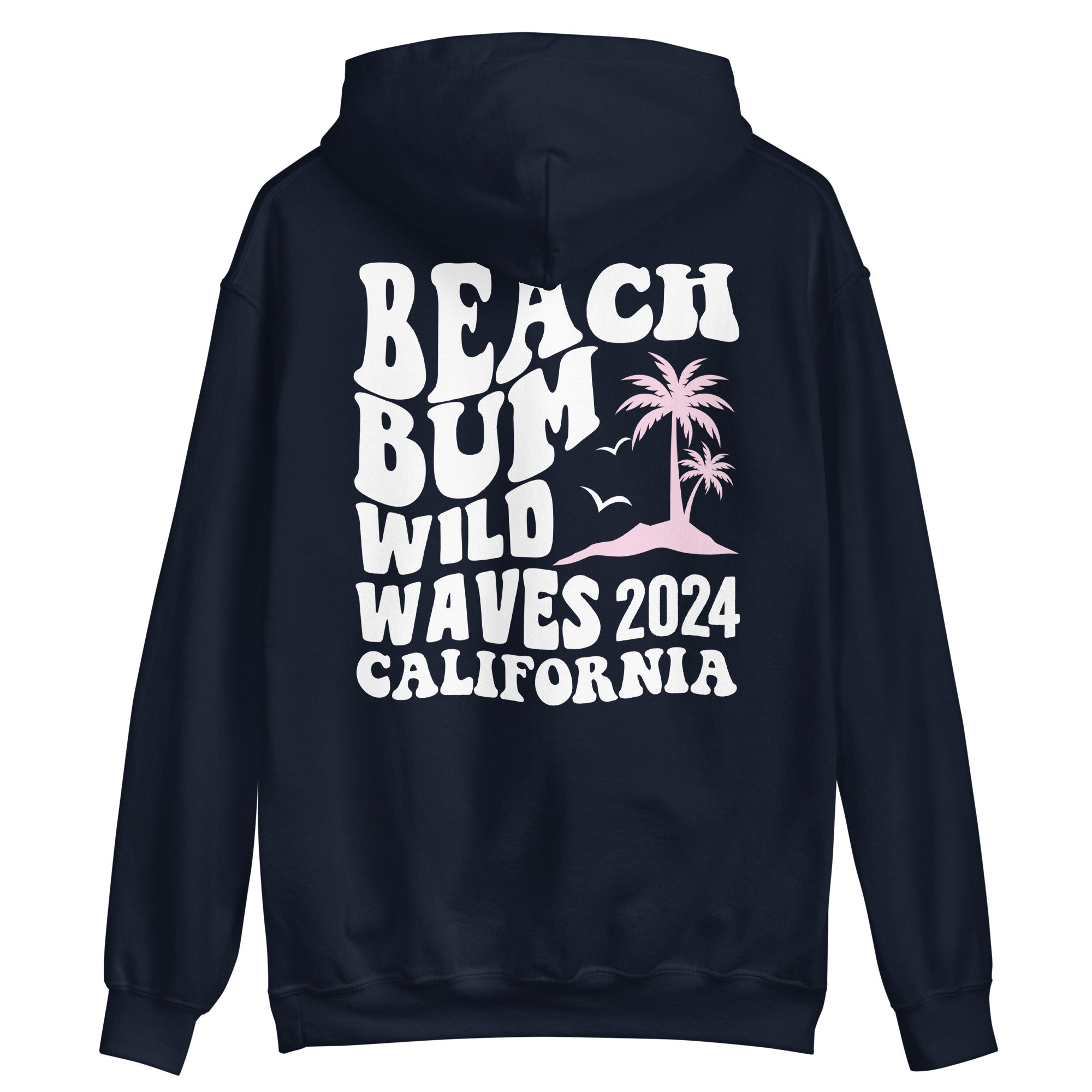 Beach Bum Wild Waves 2024 California Hoodie - Captain Woody's Shirts & Beach Club