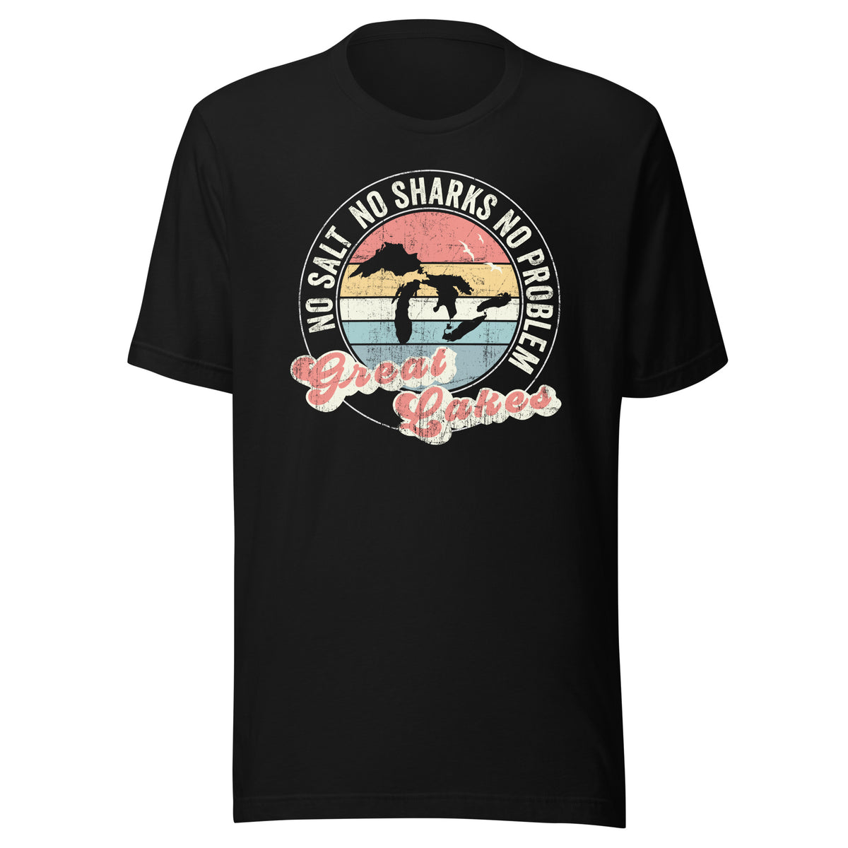 No Salt No Sharks No Problem Great Lakes - Captain Woody's Shirts & Beach Club