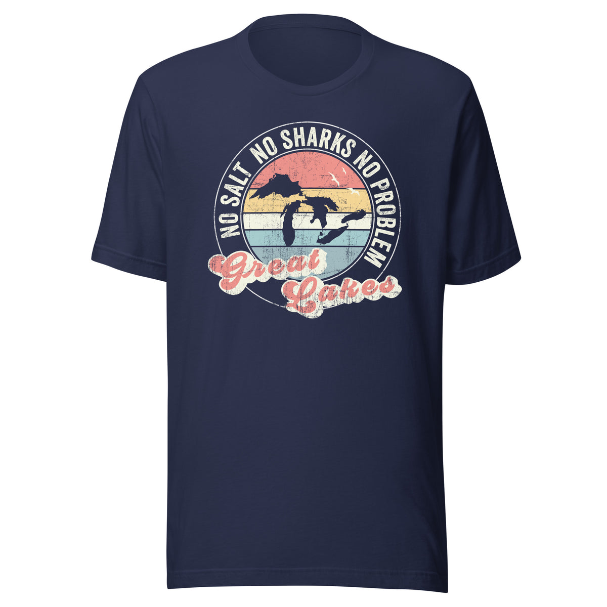 No Salt No Sharks No Problem Great Lakes - Captain Woody's Shirts & Beach Club