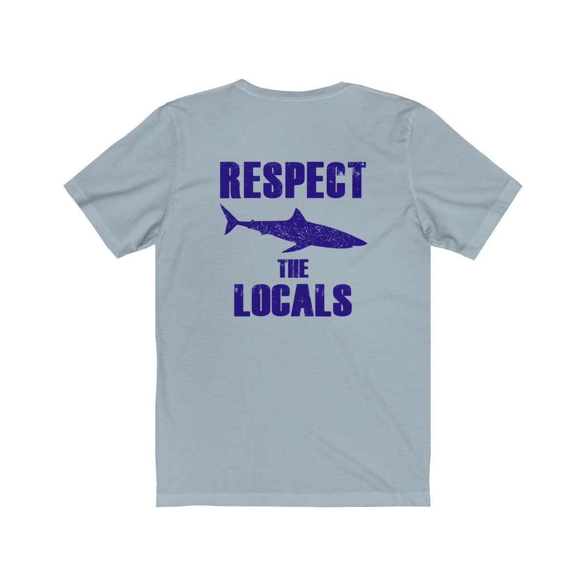 Respect the Locals Unisex Short Sleeve Beach T-Shirt - Captain Woody's Beach Club
