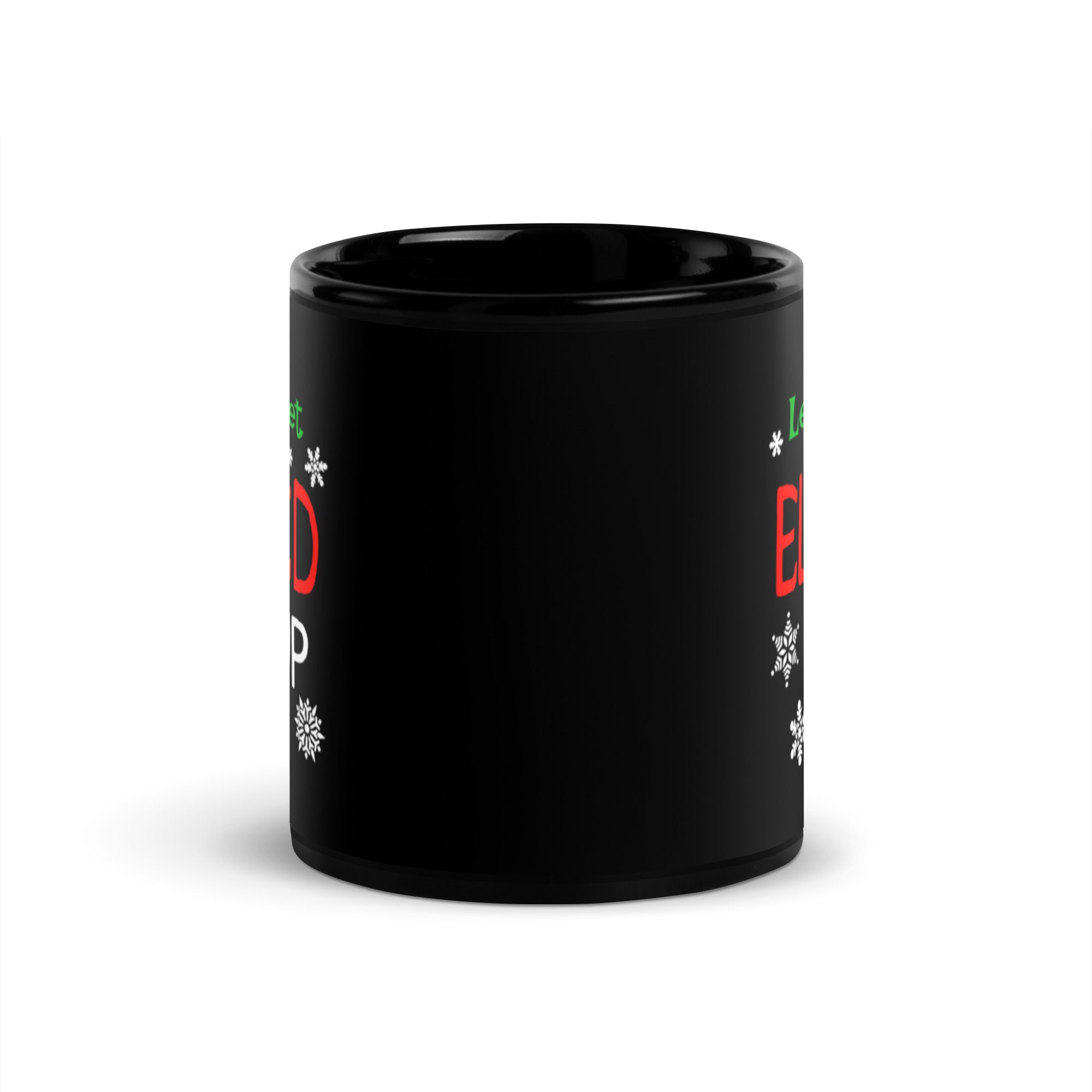 Let's Get Elfed Up Holiday Mug - Captain Woody's Shirts & Beach Club