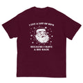Retro Santa Shirt, I Get a Lot of Ho's Because I Have a Big Sack, Funny Inapproriate Santa Shirt - Captain Woody's Shirts & Beach Club