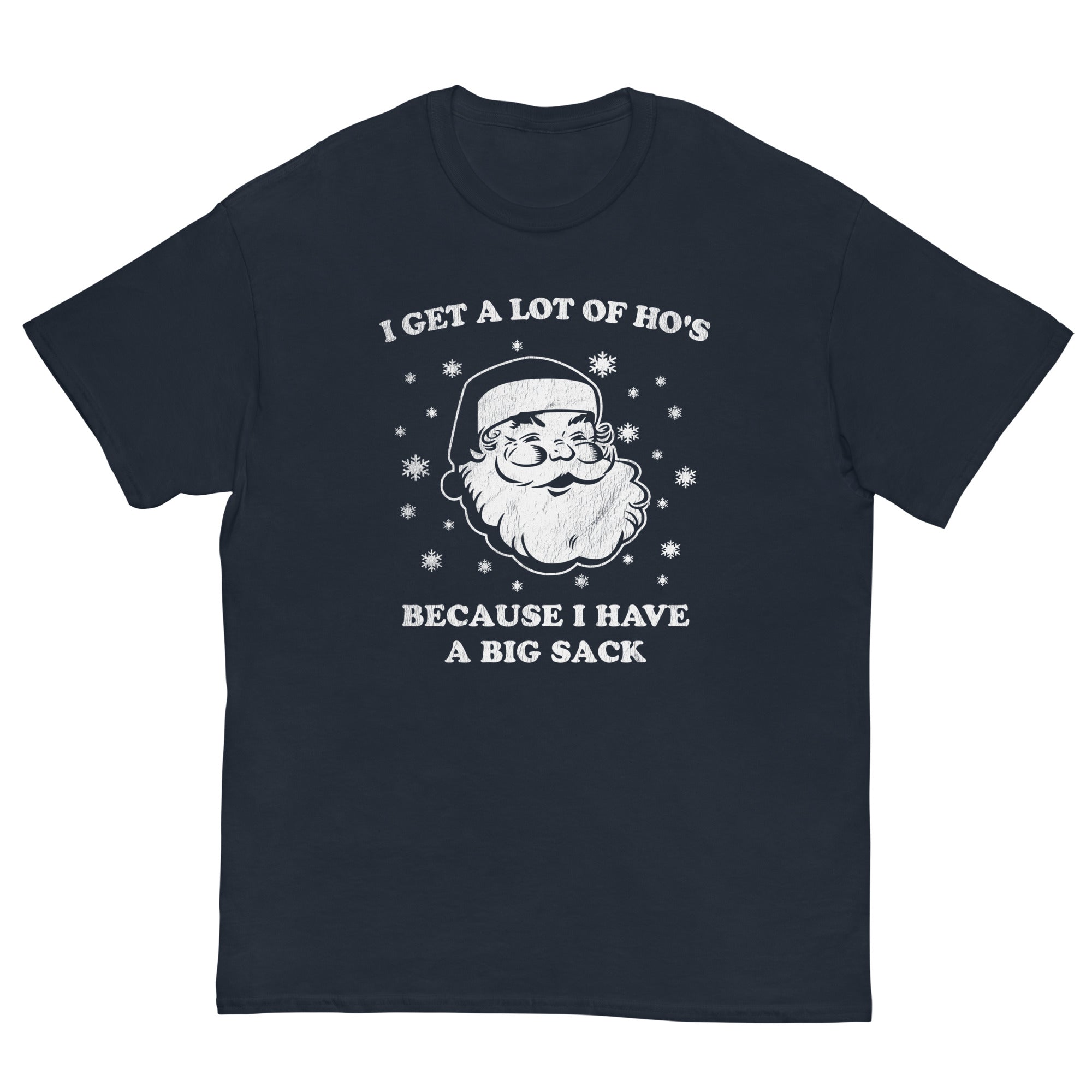 Retro Santa Shirt, I Get a Lot of Ho's Because I Have a Big Sack, Funny Inapproriate Santa Shirt - Captain Woody's Shirts & Beach Club