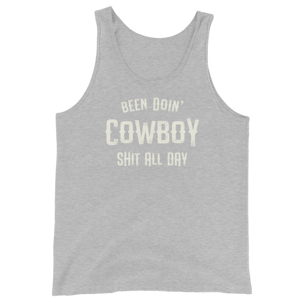 Been Doin' Cowboy Shit All Day  - Premium  Bella Canvas Unisex Tank Top - Captain Woody's Shirts & Beach Club