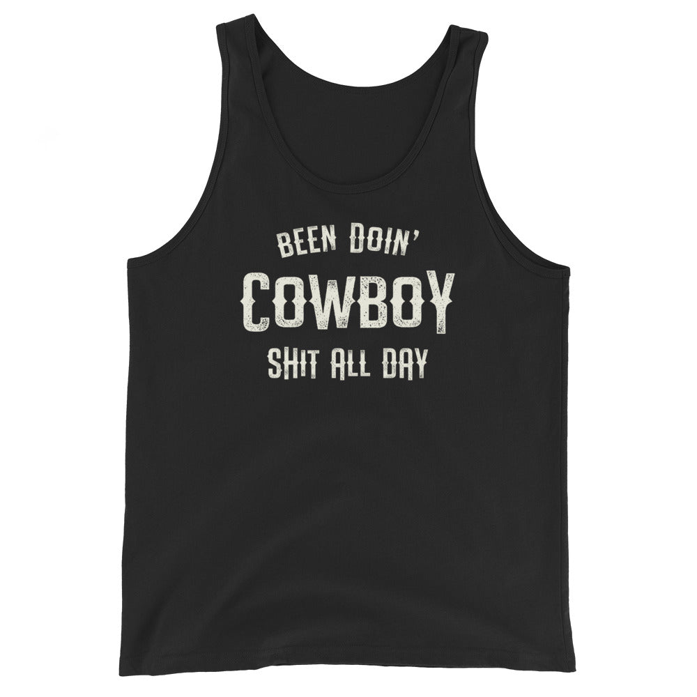 Been Doin' Cowboy Shit All Day  - Premium  Bella Canvas Unisex Tank Top - Captain Woody's Shirts & Beach Club