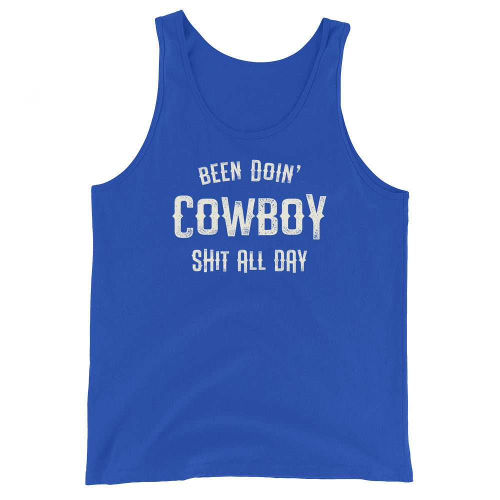 Been Doin' Cowboy Shit All Day  - Premium  Bella Canvas Unisex Tank Top - Captain Woody's Shirts & Beach Club