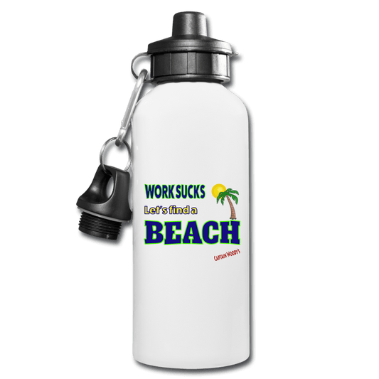 Work Sucks Let's find a Beach Water Bottle - Captain Woody's Locker