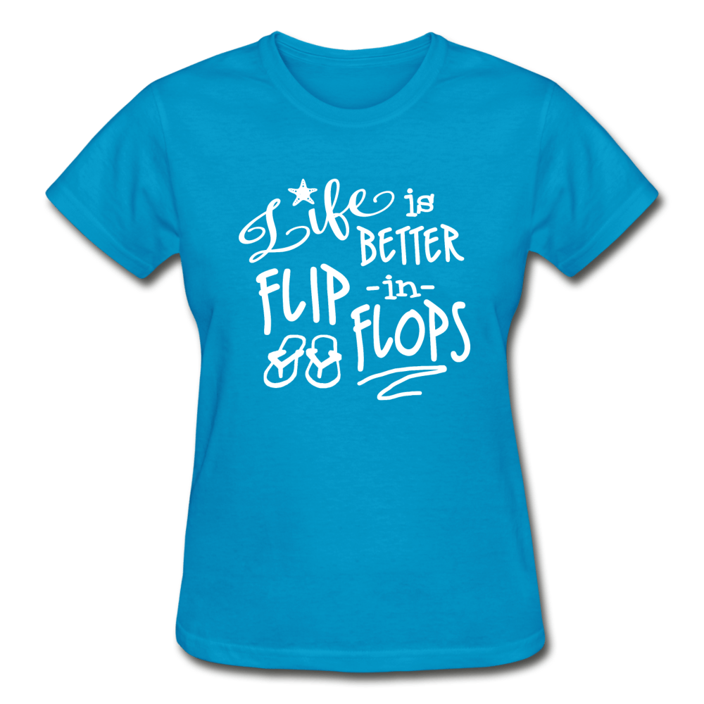 Life is better in Flip Flops Crew Neck Ladies T-Shirt - Captain Woody's Locker
