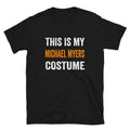 This is my Michael Myers Costume - Captain Woody's Shirts & Beach Club
