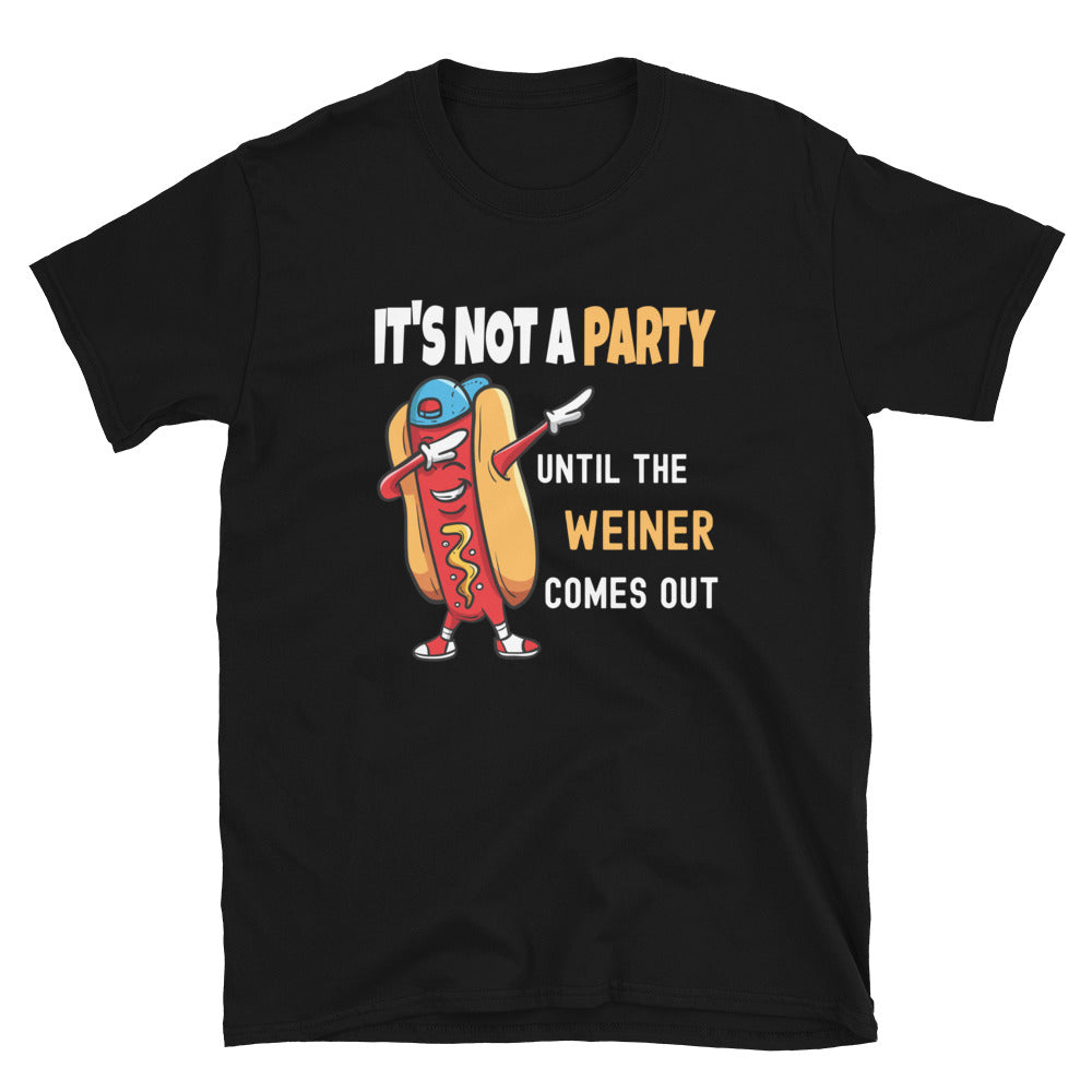 Funny Weiner Shirt, Party Shirt for Men, It’s Not a Party Until the Weiner Come Out - Captain Woody's Shirts & Beach Club
