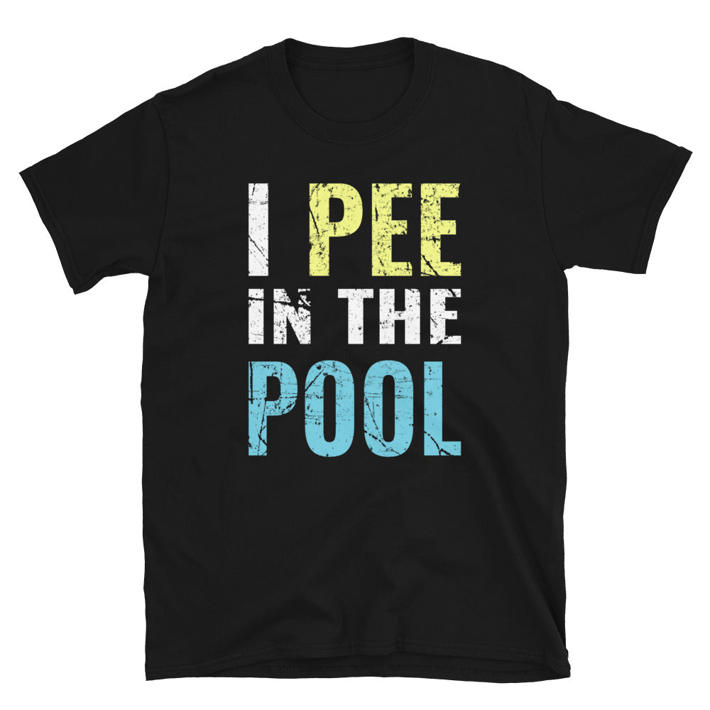Funny Distressed I Pee In The Pool Shirt, Pool Funny Pool Shirts for Men Pool T-Shirt - Captain Woody's Shirts & Beach Club
