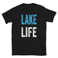 Lake Life Text - Unisex T-Shirt - Captain Woody's Shirts & Beach Club