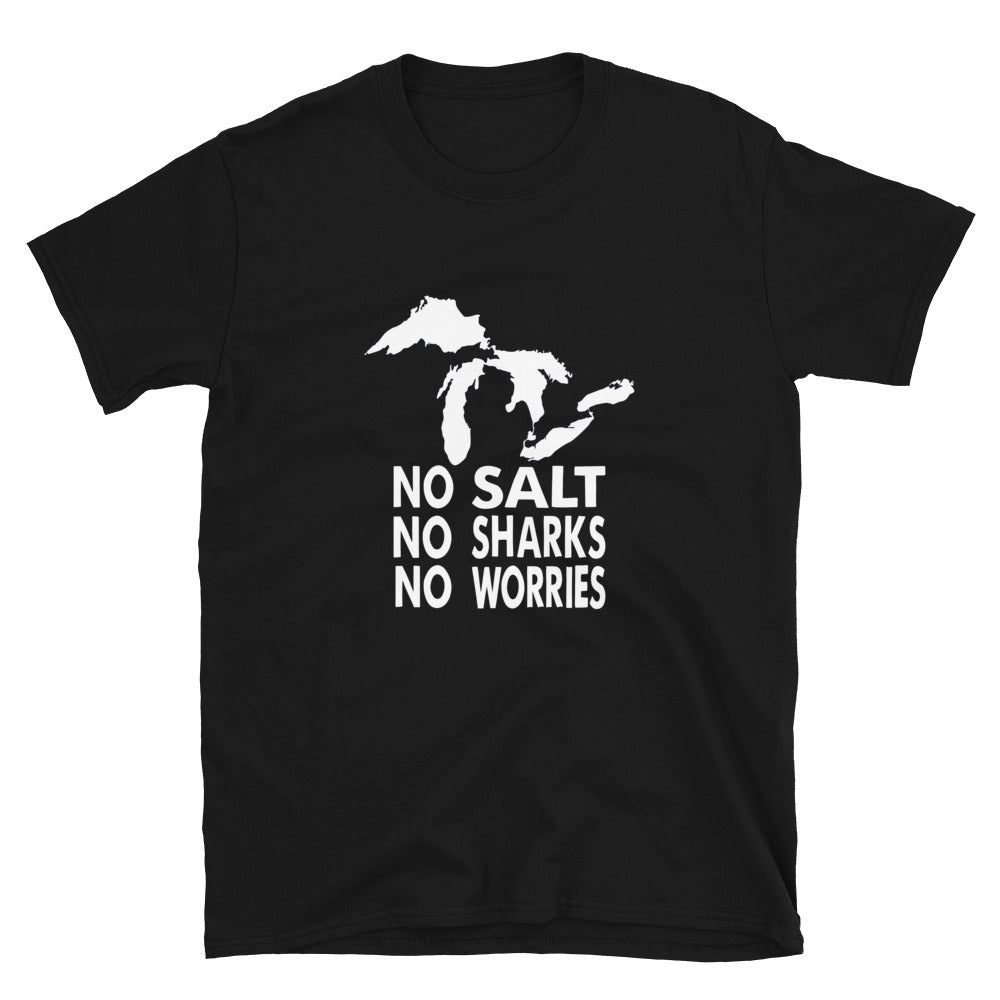 Great Lakes Shirt, No Salt No Sharks No Worries T-Shirt - Captain Woody's Shirts & Beach Club