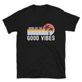 Distressed Vintage Bring on the Good Vibes T-Shirt, Good Vibes Shirt - Captain Woody's Shirts & Beach Club