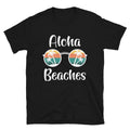 Aloha Beaches -  Unisex T-Shirt - Captain Woody's Shirts & Beach Club