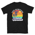 Life is Better on the Beach - Unisex TShirt - Captain Woody's Shirts & Beach Club