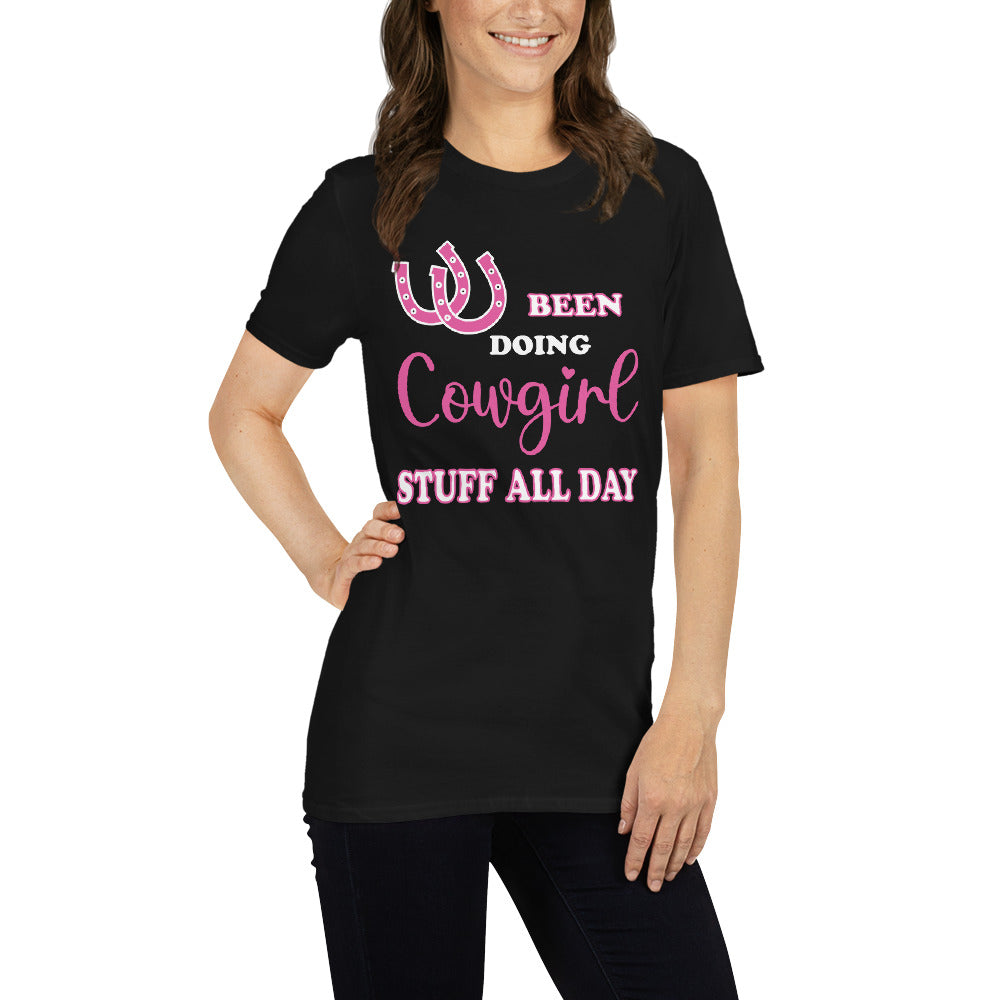 Women's Been Doing Cowgirl Stuff All Day T-Shirt - Captain Woody's Shirts & Beach Club