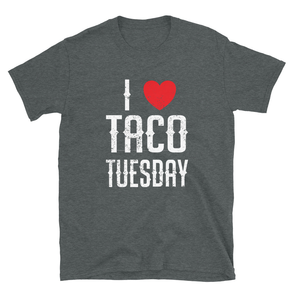 I Heart Taco Tuesday - Unisex T-Shirt - Captain Woody's Shirts & Beach Club
