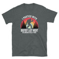 Funny  I Partied With Bigfoot - Unisex T-Shirt - Captain Woody's Shirts & Beach Club