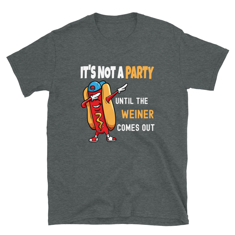 Funny Weiner Shirt, Party Shirt for Men, It’s Not a Party Until the Weiner Come Out - Captain Woody's Shirts & Beach Club
