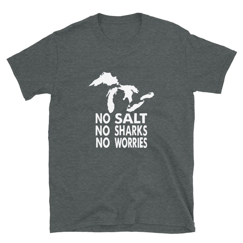 Great Lakes Shirt, No Salt No Sharks No Worries T-Shirt - Captain Woody's Shirts & Beach Club