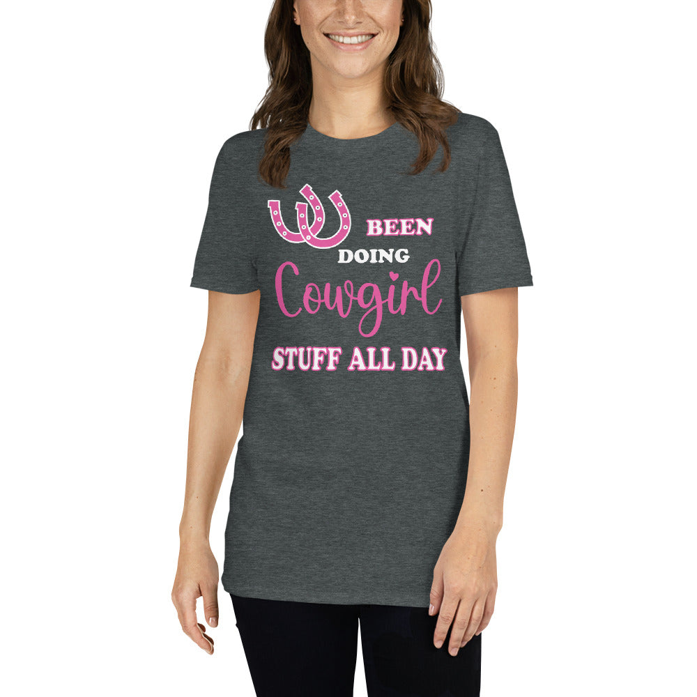 Women's Been Doing Cowgirl Stuff All Day T-Shirt - Captain Woody's Shirts & Beach Club